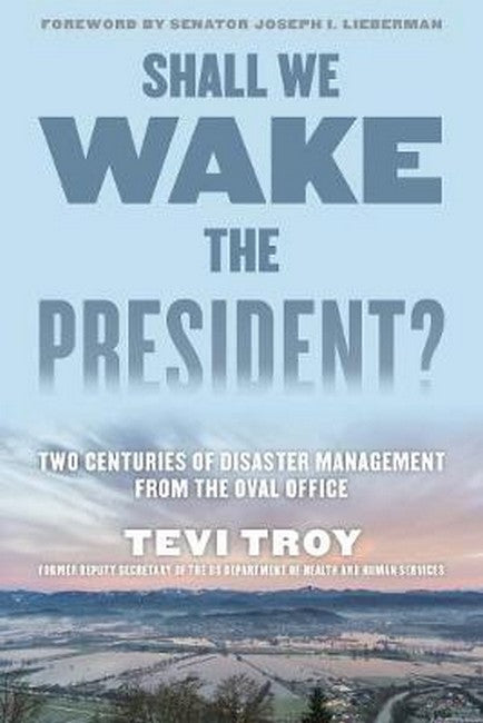 Shall We Wake the President?