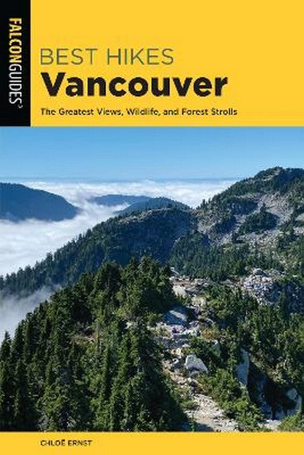 Best Hikes Vancouver 2/e