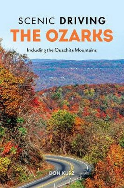 Scenic Driving the Ozarks 4/e