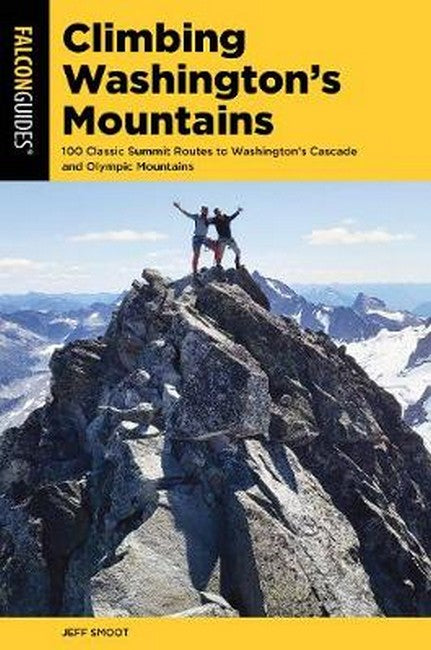 Climbing Washington's Mountains 2/e