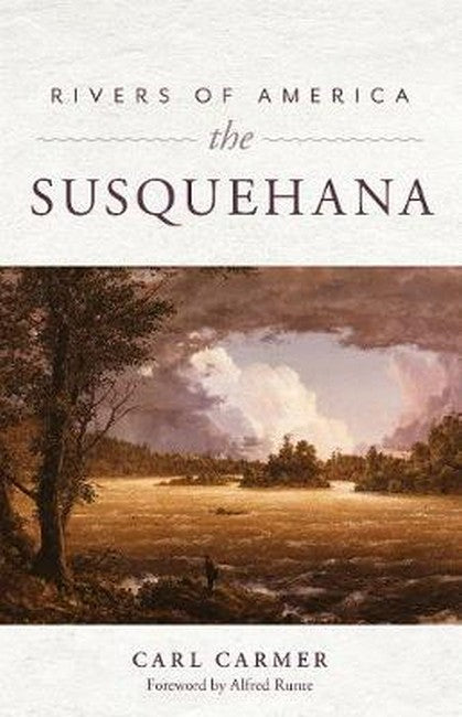 Rivers of America: The Susquehanna