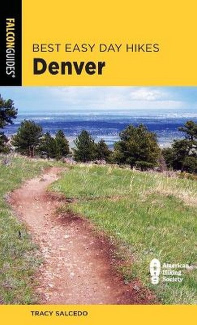 Best Easy Day Hikes Denver 3/e