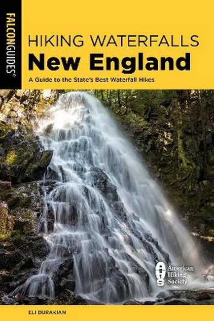 Hiking Waterfalls New England 2/e