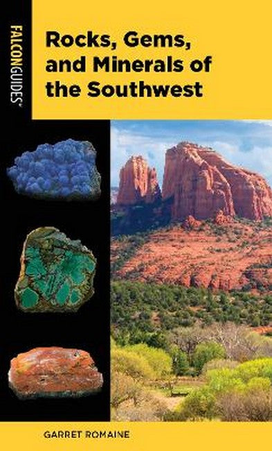 Rocks, Gems, and Minerals of the Southwest 2/e
