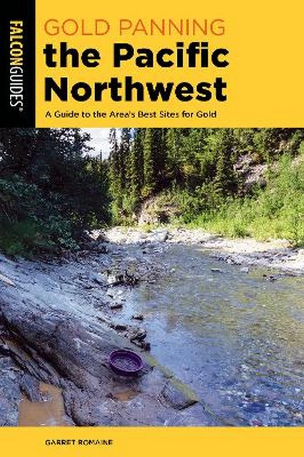 Gold Panning the Pacific Northwest 2/e