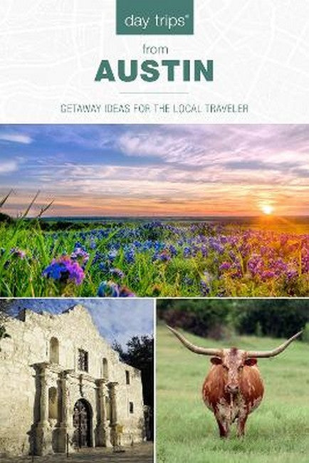 Day Trips (R) from Austin 8/e