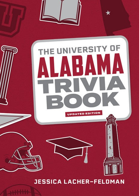 The University of Alabama Trivia Book 2/e