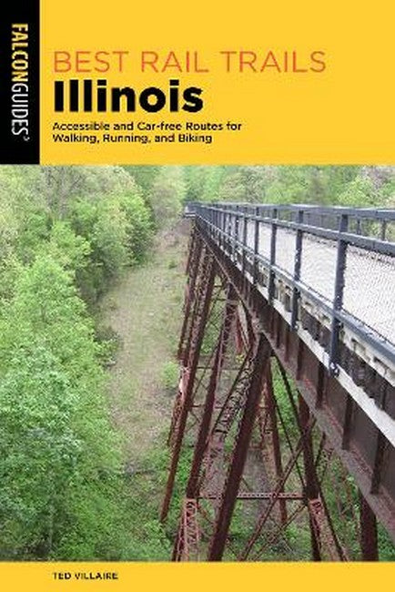 Best Rail Trails Illinois 2/e