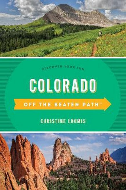 Colorado Off the Beaten Path (R) 13/e