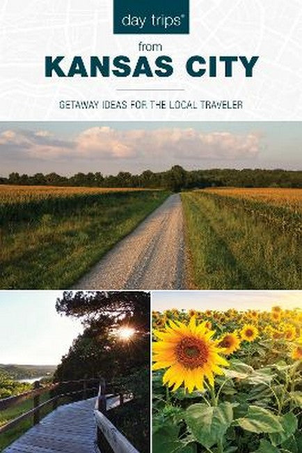 Day Trips (R) from Kansas City 17/e