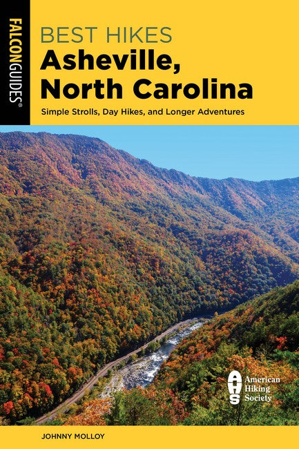 Best Hikes Asheville, North Carolina 2/e