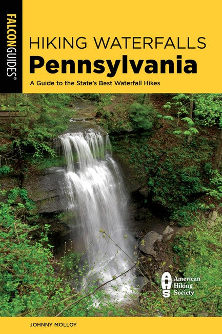 Hiking Waterfalls Pennsylvania 2/e