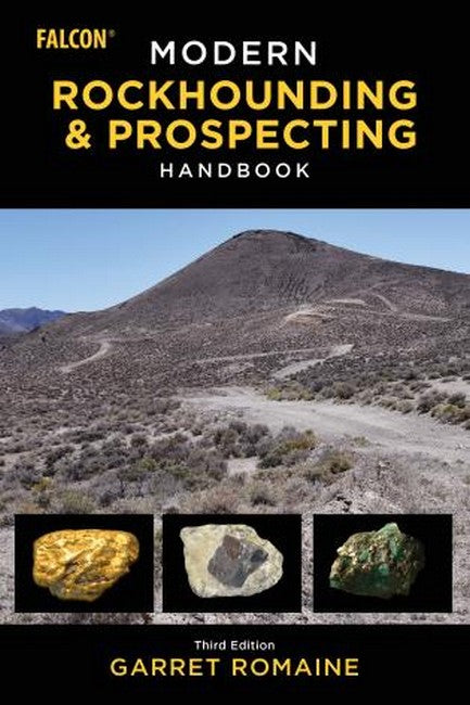 Modern Rockhounding and Prospecting Handbook 3/e