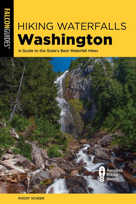 Hiking Waterfalls Washington 3/e
