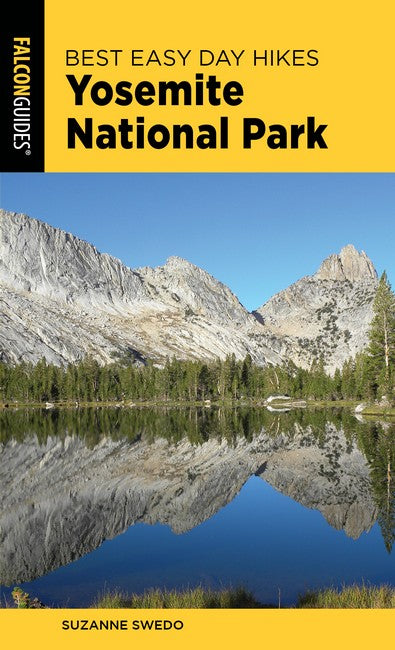 Best Easy Day Hikes Yosemite National Park 6/e