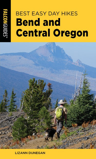 Best Easy Day Hikes Bend and Central Oregon 4/e