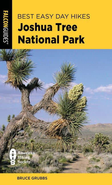 Best Easy Day Hikes Joshua Tree National Park 4/e