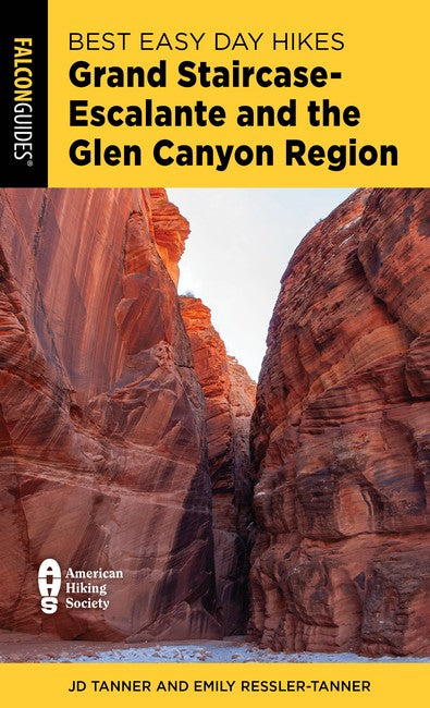 Best Easy Day Hikes Grand Staircase-Escalante and the Glen Canyon Region 4/e