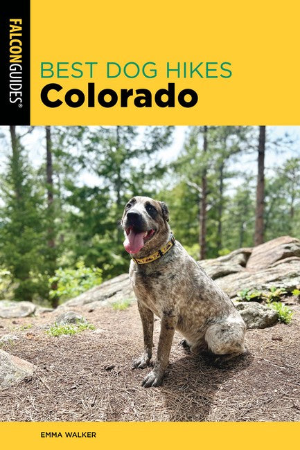 Best Dog Hikes Colorado 3/e
