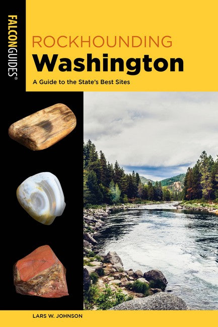 Rockhounding Washington 2/e
