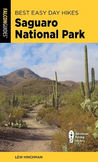 Best Easy Day Hikes Saguaro National Park