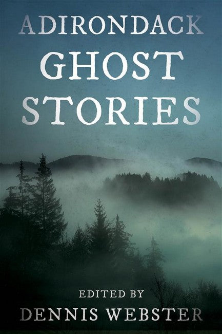 Adirondack Ghost Stories