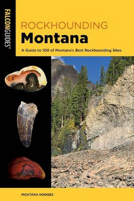 Rockhounding Montana 4/e