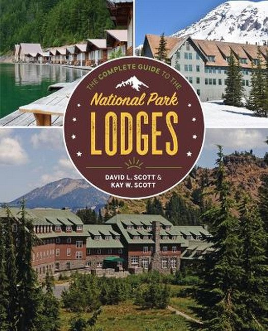 The Complete Guide to the National Park Lodges 10/e