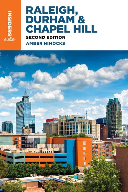 Insiders' Guide (R) to Raleigh, Durham & Chapel Hill 2/e