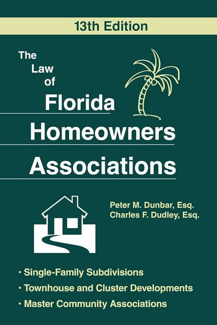 The Law of Florida Homeowners Associations 13/e