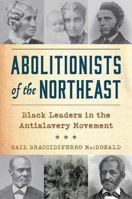 Abolitionists of the Northeast
