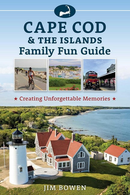 Cape Cod & the Islands Family Fun Guide