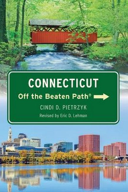 Connecticut Off the Beaten Path(r) 11/e