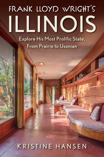 Frank Lloyd Wright's Illinois