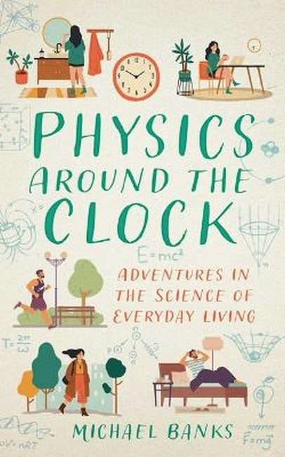 Physics Around the Clock