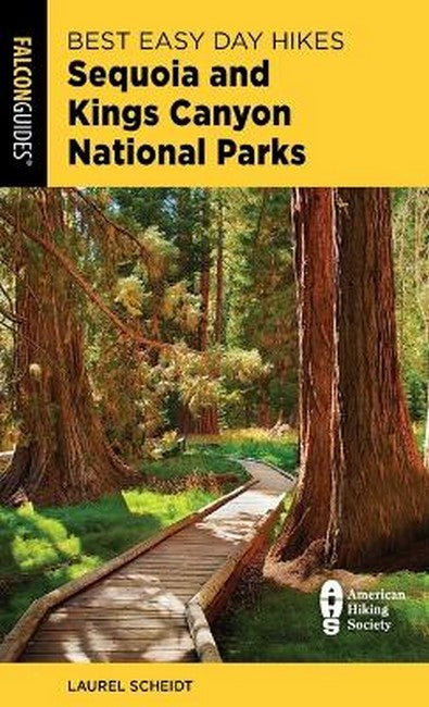 Best Easy Day Hikes Sequoia and Kings Canyon National Parks 4/e
