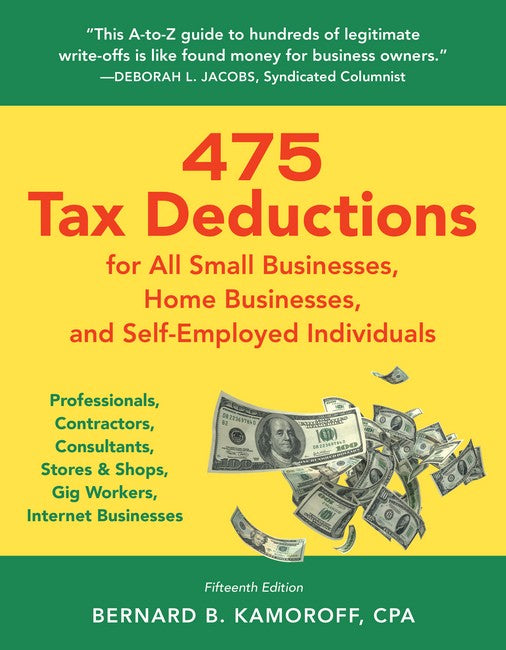 475 Tax Deductions for All Small Businesses, Home Businesses, and Self-Employed Individual