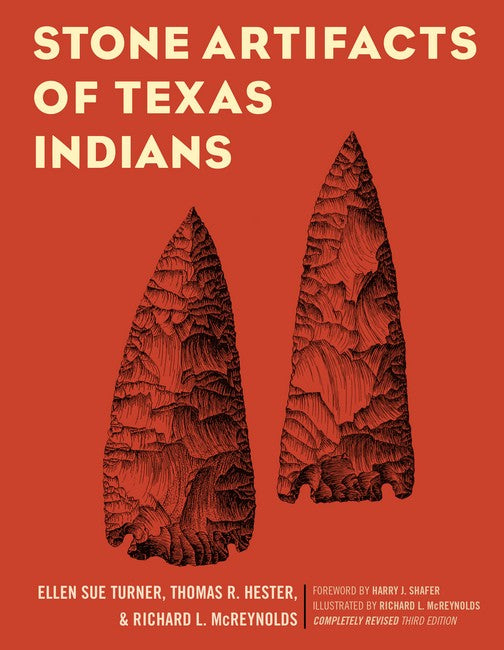 Stone Artifacts of Texas Indians 3/e