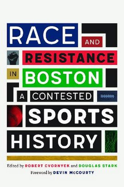 Race and Resistance in Boston