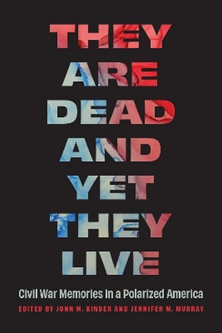 They Are Dead and Yet They Live