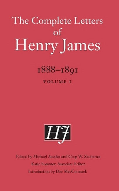 The Complete Letters of Henry James, 1888-1891