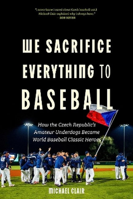 We Sacrifice Everything to Baseball