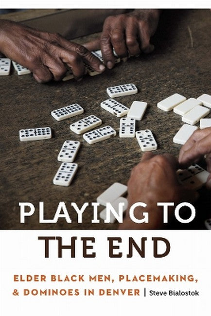 Playing to the End