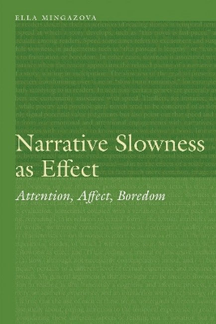 Narrative Slowness As Effect