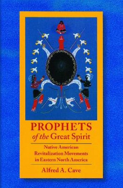 Prophets of the Great Spirit