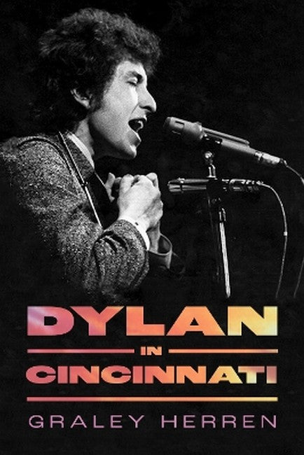 Dylan in Cincinnati