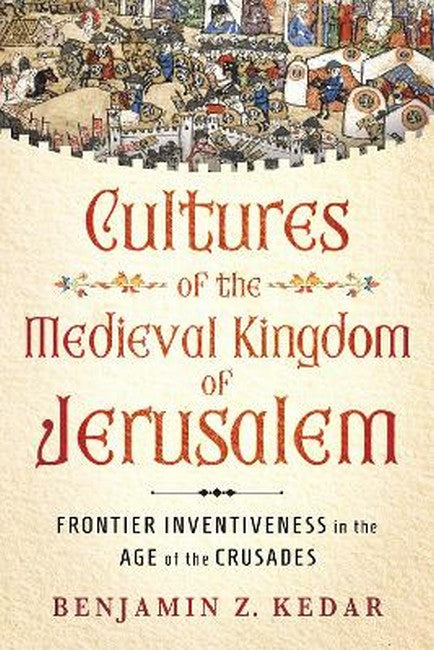Cultures of the Medieval Kingdom of Jerusalem