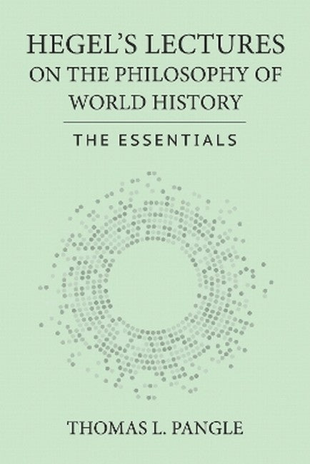 Hegel's Lectures on the Philosophy of World History