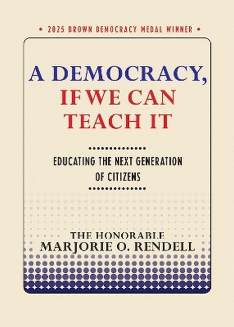 A Democracy, If We Can Teach It