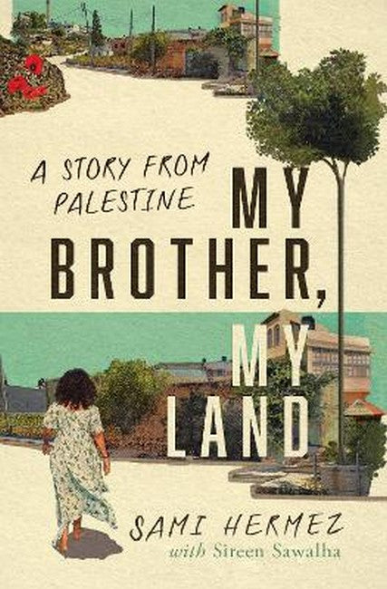 My Brother, My Land
